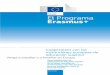El Programa Erasmus+ · actividades e iniciativas de movilidad en los ámbitos relacionados con la educación, la formación, la juventud y el deporte. Este programa, vigente para
