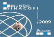 MUNDO - SINACOFIww2.sinacofi.cl/documentos/boletines/2009_Edicion_anual.pdf · Latinoamericana de Burós de Crédito – ALACRED – desde hace 6 años, lo cual nos permite mantenernos