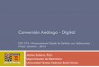 Conversión Análoga - Digitalprofesores.elo.utfsm.cl/~mzanartu/ELO313/Docs... · 15 Delta-Sigma Uno de los métodos más comunes para conversión A/D en velocidades de muestreos