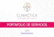 PORTAFOLIO DE SERVICIOS - C&LInmotica · 2020-02-14 · EXPERIENCIA, EFICIENCIA Y OBJETIVIDAD CLINMOTICA Provee servicios integrales en Telecomunicaciones, Redes, Networking, Sistemas