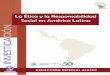 La Ética y la Responsabilidad Social en América Latinatecnocientifica.com.mx/libros/La-Etica-y-la-Responsabilidad-Social-en... · La Ética y la Responsabilidad Social en América