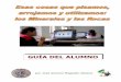 GUÍA DEL ALUMNO - Educarexcontenidos.educarex.es/sama/2006/minerales/pdf/guia-alumno.pdf · seleccionadas en el menú de la izquierda. MENÚ IZQUIERDO DE CADA UNIDAD DIDÁCTICA 1)