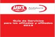 Guía de Servicios para las afiliadas y afiliados 2013 · 2013-02-19 · Página 5 Directorio de Empresas UGT contra la violencia de género Mercedes Aguila del Castillo Paraiso Gessal