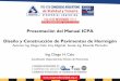 Presentación del Manual ICPA Diseño y Construcción de ... · Presentación del Manual ICPA Diseño y Construcción de Pavimentos de Hormigón Autores: Ing. Diego Calo; Arq. 