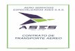 AERO SERVICIOS ESPECIALIZADOS ASES S.A.S.ases.com.co/static/files/Contrato_de_Transporte_Aereo.pdf · técnicas no correspondientes al mantenimiento programado o rutinario de la aeronave,