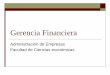Gerencia Financiera - Universidad De Antioquiaaprendeenlinea.udea.edu.co/lms/investigacion/pluginfile.php/22789/mod... · Valor del dinero en el tiempo La matemática financiera usa