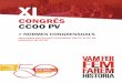 CONGRÉS CCOO PV · 2016-11-26 · Model per a la presentació de candidatures. • Annex V. Nombre de delegats i delegades que assisteixen a l’XI Congrés de CCOO PV per cadascuna