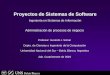 Proyectos de Sistemas de SoftwarePSS) 09-Adm-procesos-negocio-1x1...Proyectos de Sistemas de Software Ingeniería en Sistemas de Información Administración de procesos de negocio