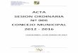 ACTA SESION ORDINARIA Nº 006 CONCEJO MUNICIPAL · republica de chile provincia de cauquenes i.municipalidad de cauquenes concejo municipal secretaria municipal jcmr / iav / mvg _____