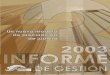Diseño1TERCER INFORME 2003Tpgrarchivos.blob.core.windows.net/informe-anual-de...Un nuevo modelo de procuración de justicia Primera edición, 2004 D.R.© Procuraduría General de