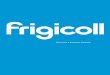 Soluciones y proyectosintegrales · Frigicoll es el distribuidor de firmas de referencia, como Thermo King, líder mundial en el transporte refrigerado y en la climatización de autobusesyautocares