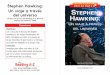Libro de Nivel X Un viaje a través Stephen Hawking · Stephen Hawking: Un viaje a través del universo • Nivel Z1 4 Una capacidad de asombro insaciable Desde niño, Stephen Hawking