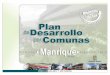 Alcaldía de Medellín - Comuna 3 - Manrique...Comuna 3 - Manrique 5 A continuación se presentan las intervenciones de Presupuesto Institucional que ha realizado cada dependencia