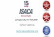 ISACA Valencia  · 2019-09-03 · Sobre ISACA Con casi 140.000 miembros en 180 países, la Information Systems Audit and Control Association (ISACA) es un líder global que provee