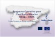 Programa Operativo para Castilla-La Mancha 2014 2020pagina.jccm.es/europa/pdf/PUBLICACIONES/Programa... · 2015-06-17 · Programa Operativo Fondo Europeo de Desarrollo Regional Castilla-La