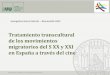 Tratamiento transcultural de los movimientos migratorios del S … · 2017-09-14 · Tratamiento transcultural de los movimientos migratorios del S XX y XXI en España a través del