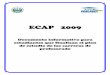Documento informativo ECAP 2009 · 2009-12-03 · ministerio de educaciÓn gerencia de seguimiento a la calidad direcciÓn nacional de educaciÓn departamen to de evaluaciÓn de los