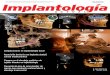 Editorial - CMIBMcmibm.org/documentos/Implantologia_25.pdf · 2018-04-23 · Rony Joubert Tiempos en el abordaje protésico de tejidos blandos en implantología 14 Reporte Caso clínico