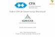 Índice CFA de Governança Municipalplataformamaisbrasil.gov.br/.../2019/apresentacoes/Indice_CFA_de... · CFA e CRA’s A missão do Conselho Federal de Administração (CFA) é