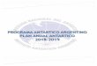 La Argentina reivindica soberanía sobre el Sector Antártico · Programa Antártico Argentino Plan Anual Antártico 2018-2019 P á g i n a 3 | 265 afianzamiento de los derechos argentinos