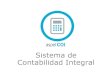 Contabilidad Integral Sistema de · Sistema de Contabilidad Integral. Procesa, integra y mantiene actualizada la información contable y fiscal de la empresa de forma segura y confiable