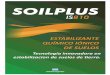 PRODUCTO - SoilPlus · Se esparce manualmente y se entremezcla con el suelo mediante una rastra de discos o pulvimixer, o con la cuchilla de la moto niveladora, trasladando el caballete