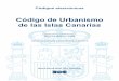 Código de Urbanismo de las Islas Canarias Ordenación del Territorio y Urbanismo de Canarias, y se aprueba su Reglamento de Organización y Funcionamiento ..... 648. PLANEAMIENTO