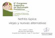Nefritis lúpica: viejas y nuevas alternativasa/Nefro Medi… · Los algoritmos actuales de tratamiento . se basan en fármacos inmunosupresores no selectivos. Los fármacos biológicos