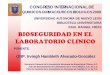 BIOSEGURIDAD EN EL LABORATORIO CLINICOrespyn2.uanl.mx/especiales/2010/ee-01-2010/documentos/...BIOSEGURIDAD EN EL LABORATORIO CLINICO QBP. IRVINGH H. ALVARADO-GONZÁLEZ Se define como