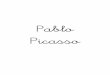 Pablo PicassoPicasso - Una ventana abierta€¦ · Picasso entra en su etapa rosa, periodo en el cuál sus obras destacan por su calidez en tonos pastel y la frecuencia de los temas