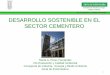Presentación Desarrollo Sostenible Sector Cementero · Desarrollo Sostenible en el sector Industrial. ... que se aprueba el Reglamento de desarrollo parcial de la citada ley. \Mejores