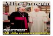 Nuevo arzobispo para la Iglesia en Madrid...carta del nuncio comunicando la noticia. Fue una emotiva despedida, la primera segu-ramente de unas cuantas que le esperan aún al arzobispo