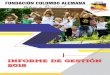 DISEÑO INFORME DE GESTION 2018 - Fundación Colombo … · 2019-03-28 · Una forma de mostrar nuestro agradecimiento a aliados, cooperantes, donantes y voluntarios que con sus aportes