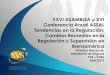 XXVI ASAMBLEA y XVI Conferencia Anual ASSAL Tendencias en … · 2019-12-18 · XXVI ASAMBLEA y XVI Conferencia Anual ASSAL Tendencias en la Regulación: Cambios Recientes en la Regulación