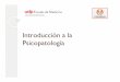 Introducción a la Psicopatología...Kurt Schneider Realiza una destacable clasificación de las vivencias normales y patológicas, que permite ordenar el estudio de la psicopatología