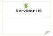 Servidor IIS - IFRNdocente.ifrn.edu.br/.../ServidorIIS_.pdfServidor IIS Sorayachristiane.blogspot.com •IIS – Serviço de informação de Internet; •É um servidor que permite