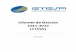 Informe de Gestión 2011-2012 (ETESA) · 2019-07-12 · ETESA que se encarga del envío de energía eléctrica desde las generadoras hacia las distribuidoras. El CND obtuvo recientemente