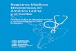Registros Médicos Electrónicos en América Latina y el Caribe · tuciones de salud en el mundo que se encuentran migrando sus registros médicos a formato electrónico. En su forma