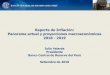 Reporte de Inflación: Panorama actual y …...Reporte de Inflación: Panorama actual y proyecciones macroeconómicas 2018 - 2019 Julio Velarde Presidente Banco Central de Reserva