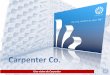 Una vision de Carpenter 1 - CONGRESSO SUDAMERICANO DE ... · Principales materias primas en espuma de poliuretano Nosotros usamos los mismos productos que vendemos al mercado Espuma