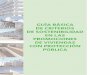 GUÍA BÁSICA DE CRITERIOS DE SOSTENIBILIDAD EN LAS ...habitat.aq.upm.es/lbl/guias/val-2006-edificacion-sost-vivi-proteg.pdf · GUÍA BÁSICA DE CRITERIOS DE SOSTENIBILIDAD EN LAS