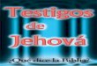 Testigos de Jehová - Soldado de Jesucristo...2 Testigos de Jehová ¿Qué dice la Biblia de su enseñanza? Mi amigo Andy asistió durante un tiempo a los estudios de los Testigos