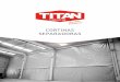 CORTINAS SEPARADORAS - Titan Industrial · Dispondemos de dos posibilidades de sujeción al techo: mediante carril de acero galvanizado o carril de aluminio. Para mayor comodidad,
