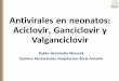 Antivirales en neonatos Aciclovir Ganciclovir y Valganciclovir · 2018-05-31 · Furukawa, et al. Therapeutic drug monitoringof ganciclovir for postnatal cytomegalovirusinfectionin