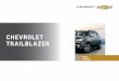 FT TRAILBLAZER 23,4x18,4cm · Chevrolet Trailblazer encarna lo mejor del conocimiento Chevrolet en camionetas todoterreno. ... MOTOR 3.6 MOTOR V6 LLEGA A DONDE NINGUNA OTRA ... 3.6