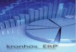 kronhös ERP - EKIS · 2014-06-11 · unidades de producto • Vigencia de la cartera • Cartera por cliente, vendedor, zona • Pagos realizados de clientes • Cuentas por cobrar