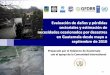 Evaluación de daños y pérdidas sectoriales y estimación de … efectos... · 2010-10-11 · PDNA 2 Esta evaluación responde a la solicitud del Gobierno de Guatemala, expresada