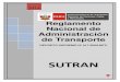 Aprueban Reglamento Nacional de Administración de Transporte · 2014-05-19 · REGLAMENTO NACIONAL DE ADMINISTRACION DE TRANSPORTE D.S. Nº 017 – 2009 – MTC (22/04/2009) 2 SUTRAN