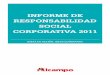 INFORME DE RESPONSABILIDAD SOCIAL CORPORATIVA 2011Informe de responsabIlIdad socIal corporatIva 2011 ALCAMPO ctiago de / san compostela sur, s/n 28029 madrid - españa fotografía: