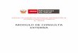 MODULO DE CONSULTA EXTERNA - Red de salud huaylas surredhuaylassur.gob.pe/.../2019/08/CONSULTA-EXTERNA-V2.pdf · 2019-08-12 · Módulo Consulta Externa 4 I. INICIO DE CONSULTA EXTERNA
